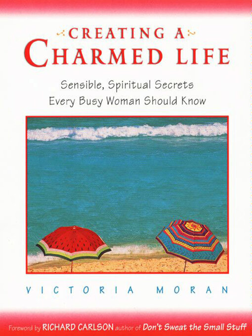 Title details for Creating a Charmed Life by Victoria Moran - Available